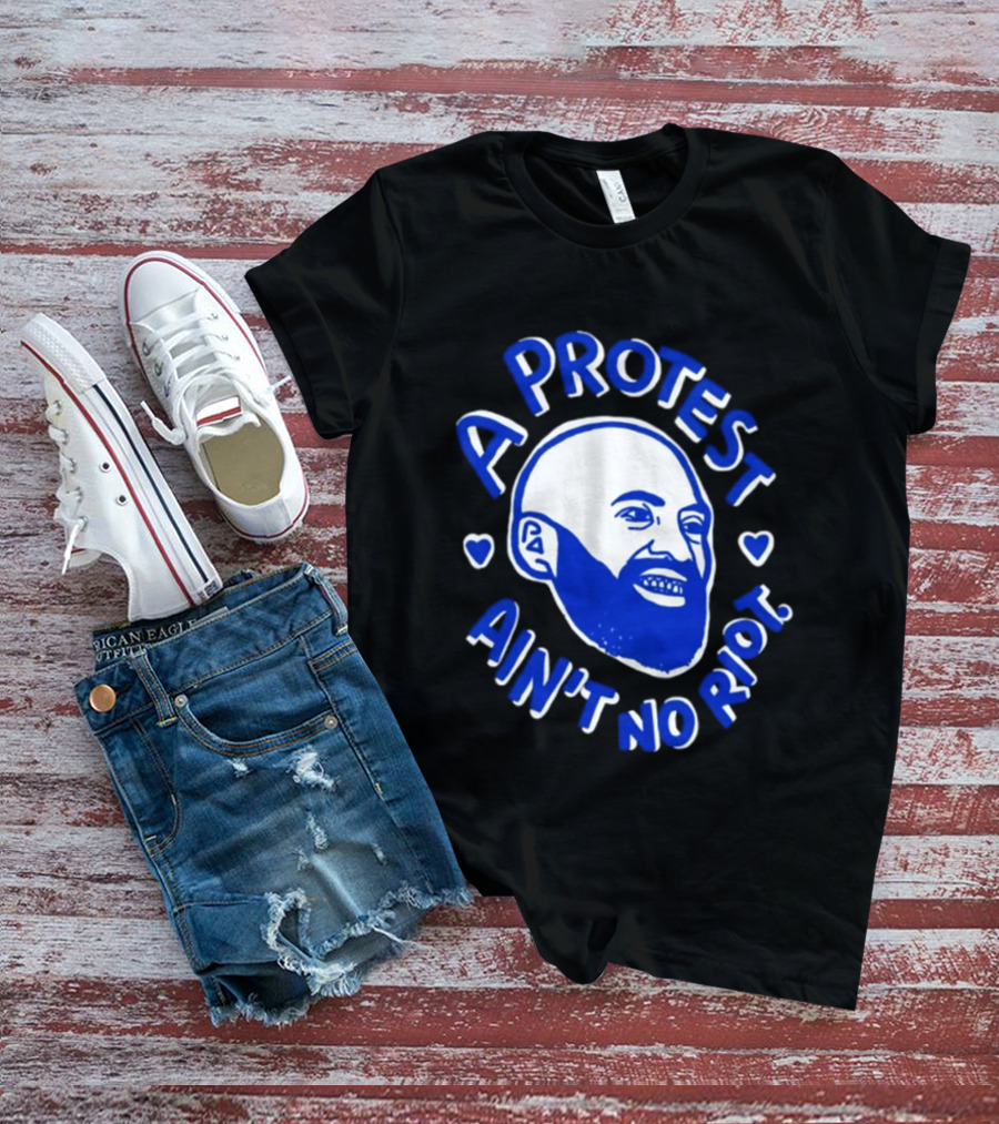A Protest Ain't No Riot Bald Head Activism Social Justice T-Shirt