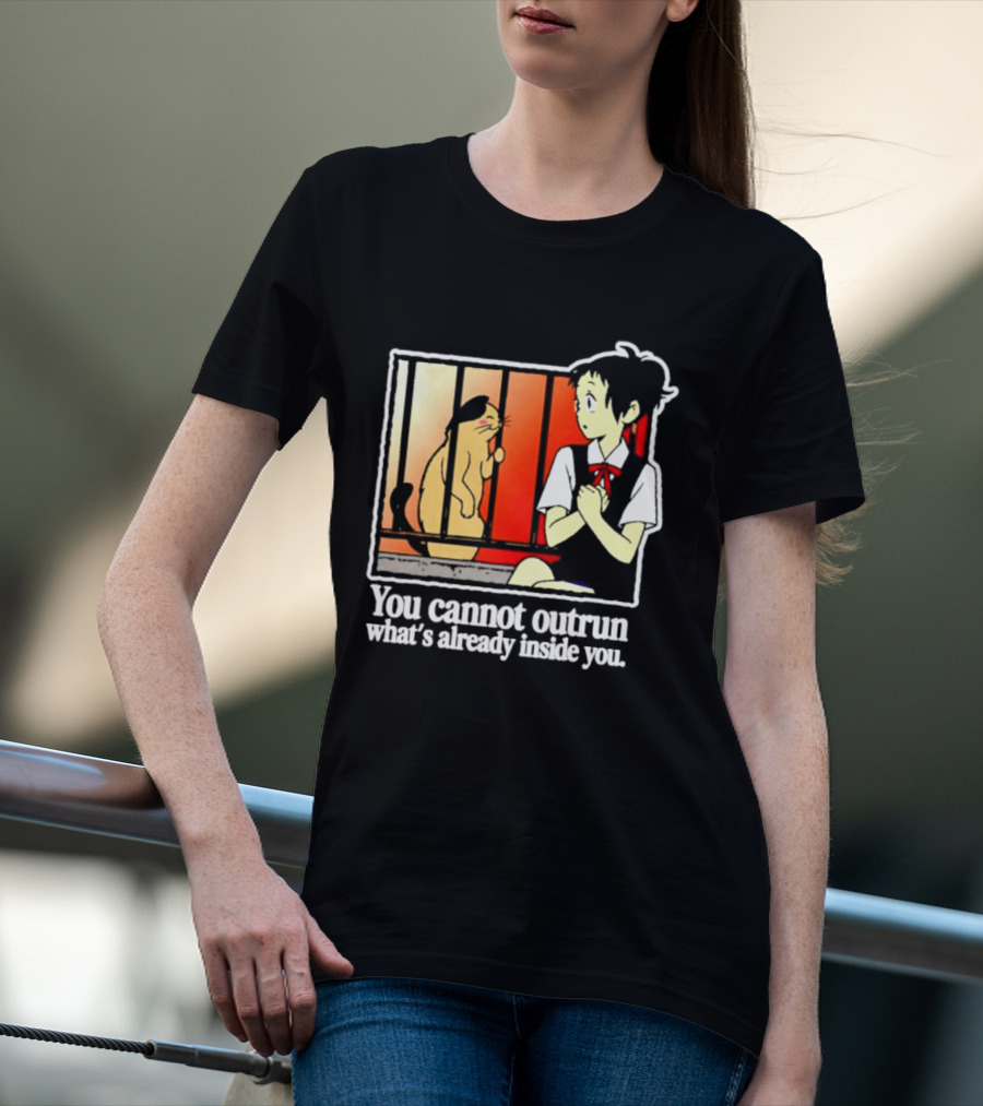 Haru Yoshioka And Natoru You Cannot Outrun What's Already Inside You T-Shirt