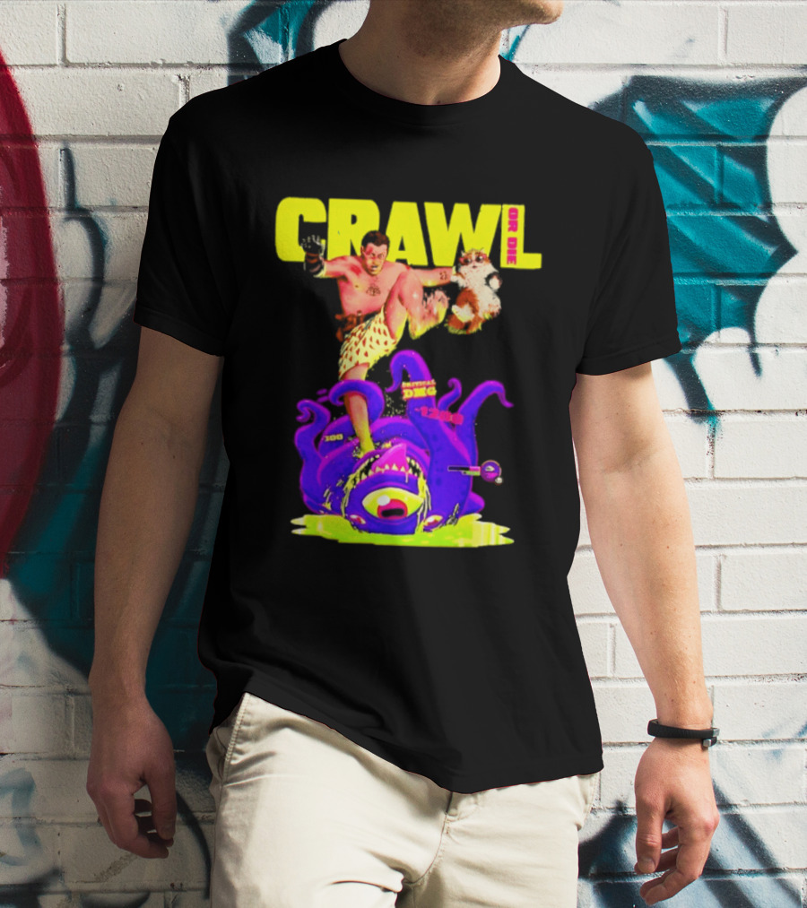Crawl Or Die Critical Damage RPG Gamer Monster Attack T-Shirt