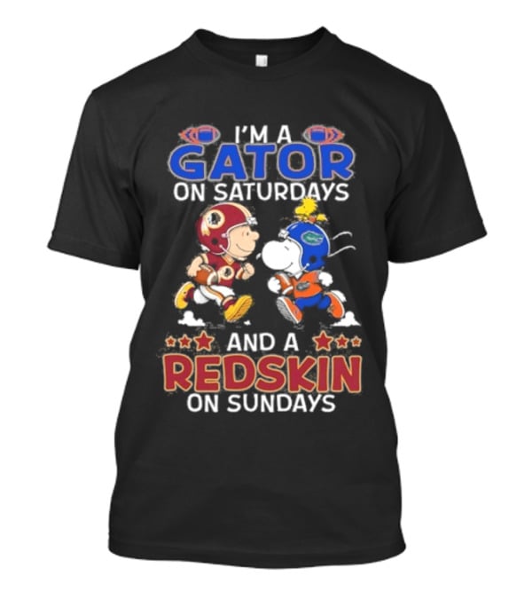 I'm A Gator On Saturdays And A Redskin On Sundays T-Shirt