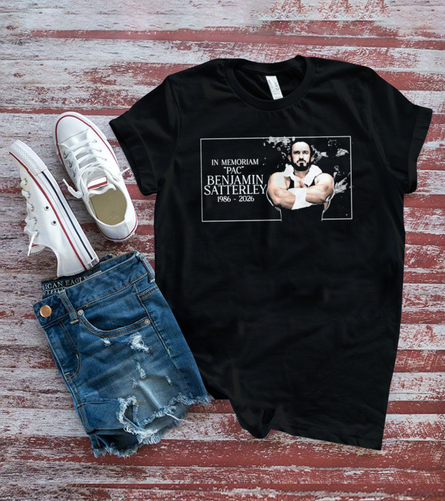In Memoriam PAC Benjamin Satterley 1986 2026 Wrestling T-Shirt