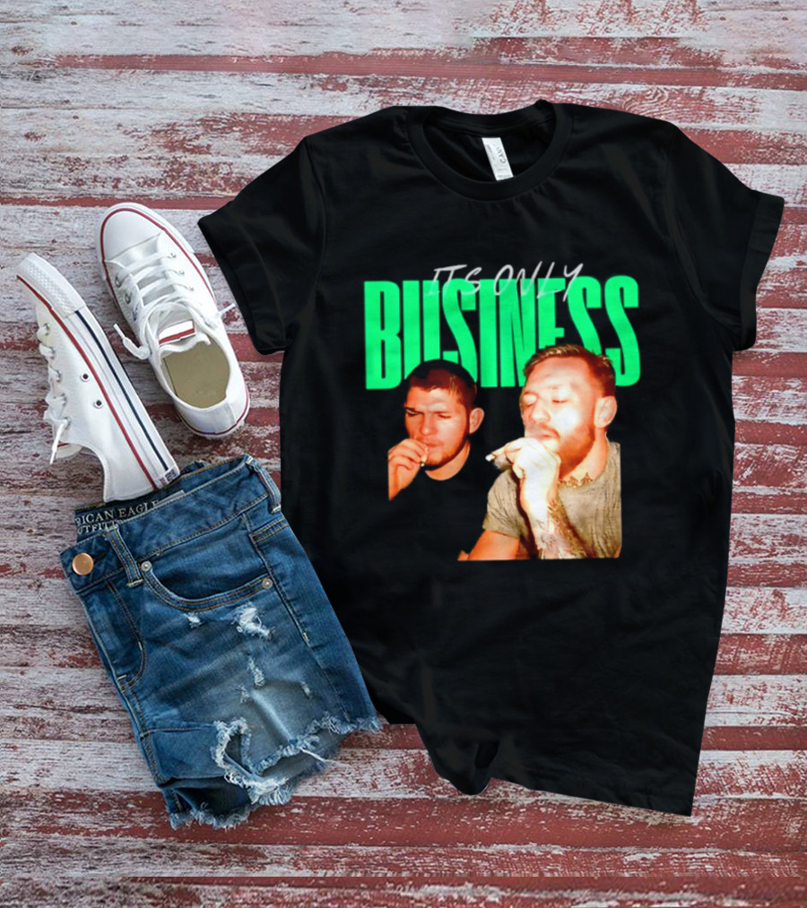 Khabib Nurmagomedov And Conor McGregor It's Only Business Smoking T-Shirt