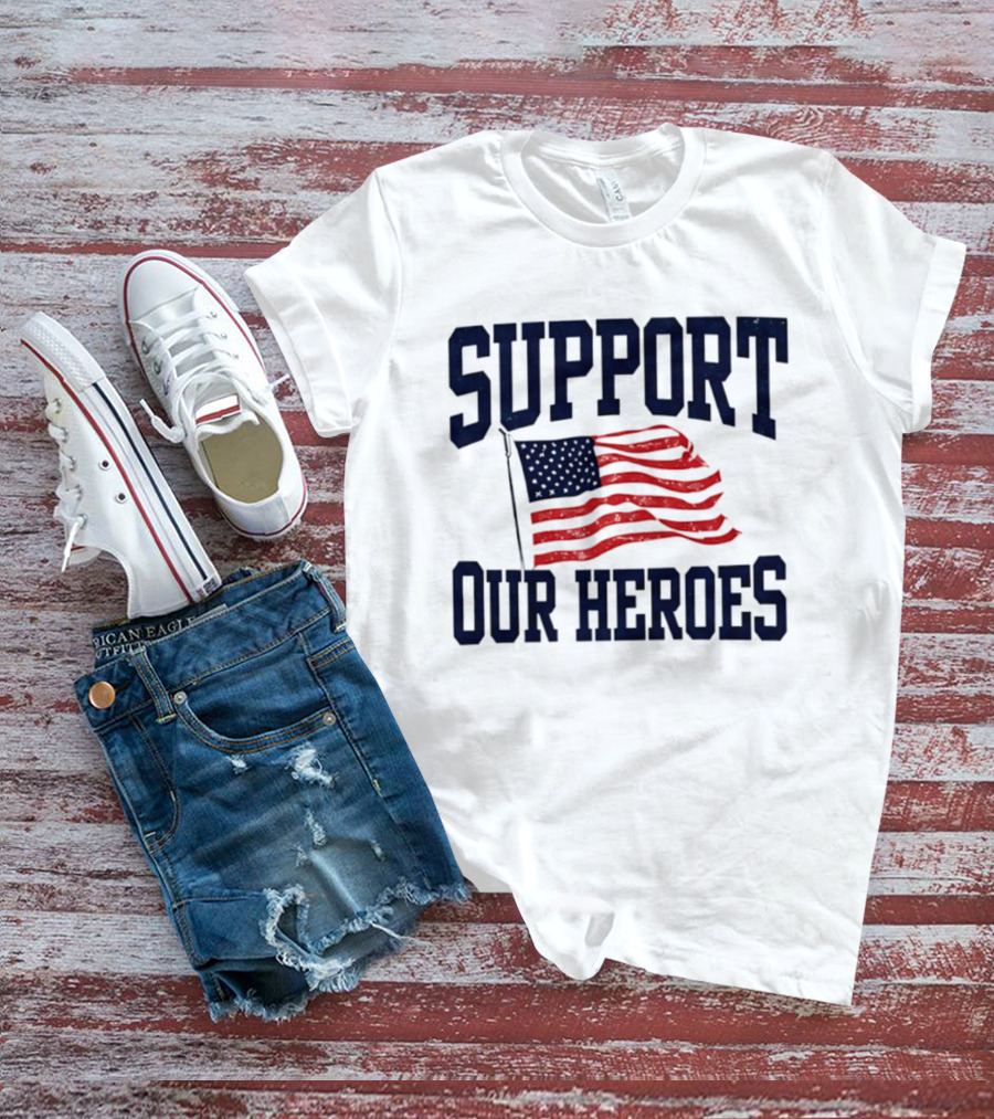 Support Our Heroes USA Flag 2026 T-Shirt