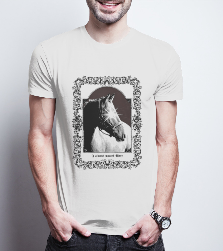 I Always Wanted More Horse Equestrian Retro Framed T-Shirt
