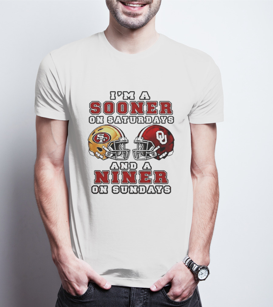 I'm A Sooner On Saturdays And A Niner On Sundays Football Fans Rivalry Helmet T-Shirt