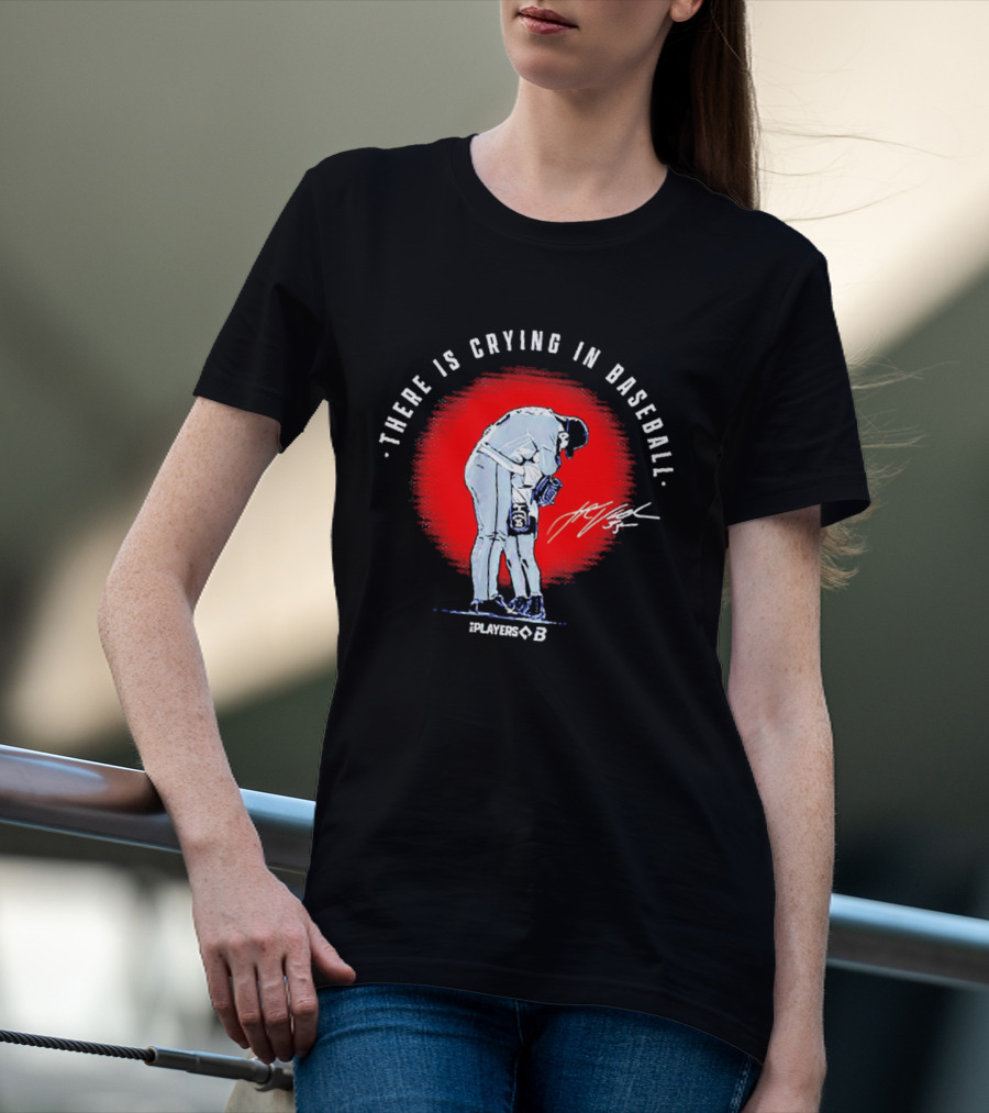 There Is Crying In Baseball Player Hug Signature Players B T-Shirt