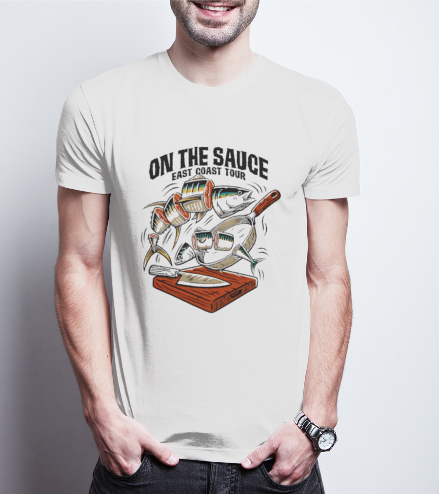 On The Sauce East Coast Tour Tuna Cooking Knife And Cutting Board T-Shirt