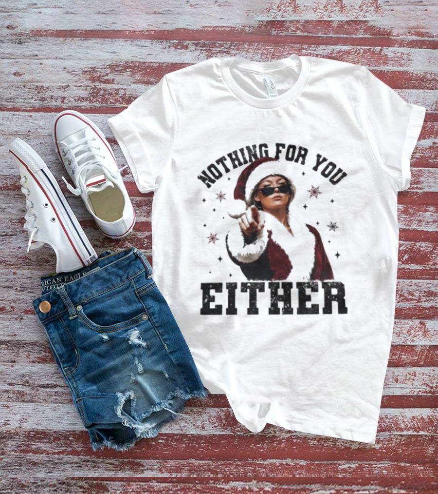 Nothing For You Either Santa Sophie Cunningham T-Shirt