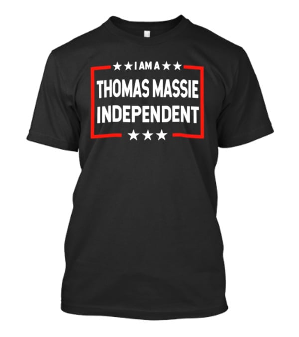 I Am A Thomas Massie Independent Star Framed T-Shirt