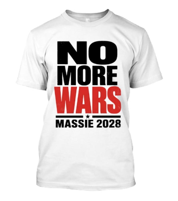 No More Wars Massie 2028 T-Shirt
