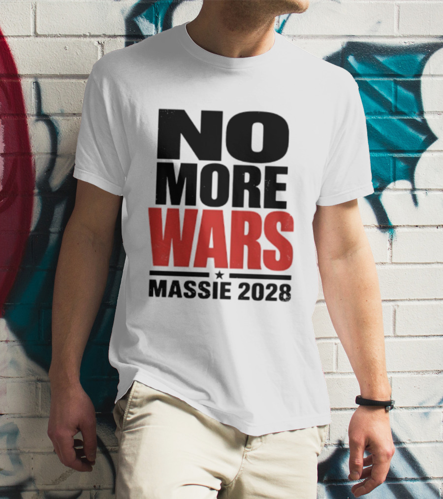 No More Wars Massie 2028 T-Shirt