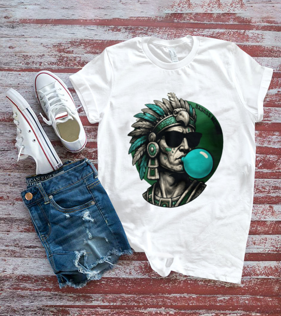 Aztec Warrior With Sunglasses Chewing Bubble Gum Badass Mexicans T-Shirt