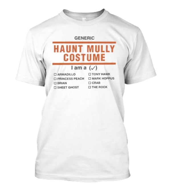 Generic Haunt Mulli Costume Checklist Jerma985 Freddie Freaker Bryan Street Fighter Tom Hanks Mark Hoppus Clyde This Guy T-Shirt