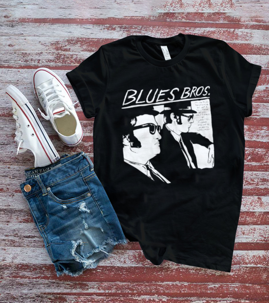 Blues Brothers It's 106 Miles To Chicago Full Tank Of Gas Half A Pack Of Cigarettes T-Shirt