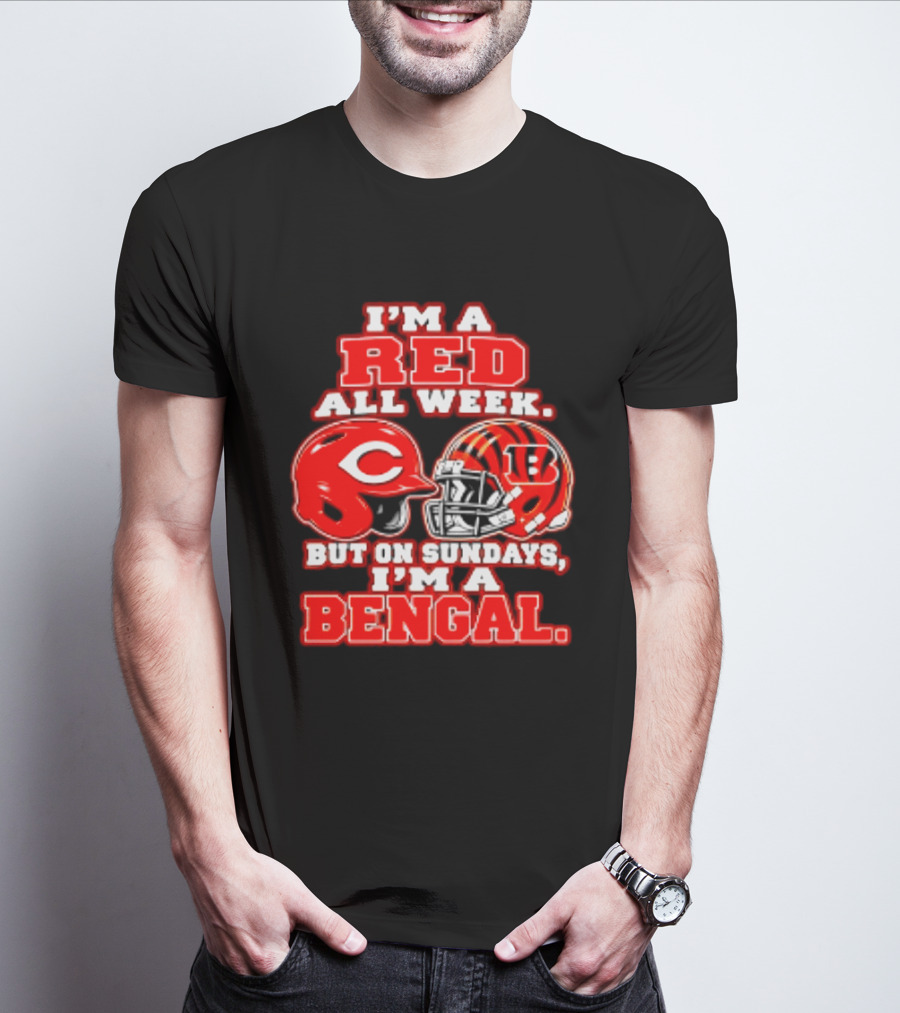 I'm A Red All Week But On Sundays I'm A Bengal T-Shirt