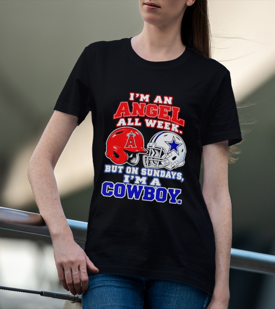 I'm An Angel All Week But On Sundays I'm A Cowboy T-Shirt