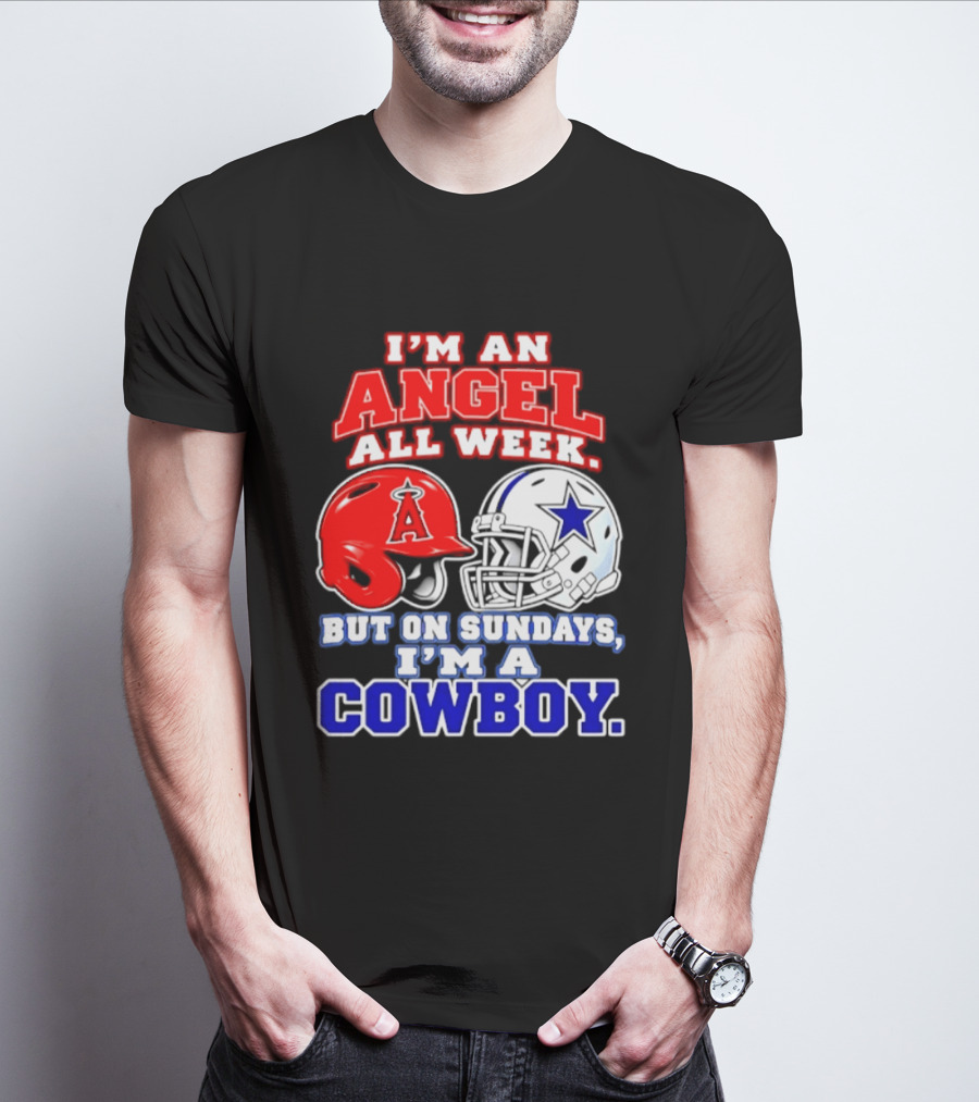 I'm An Angel All Week But On Sundays I'm A Cowboy T-Shirt