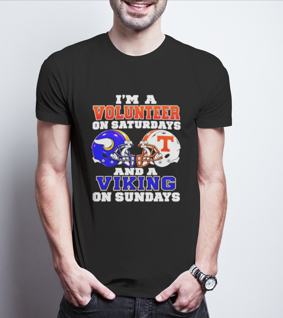 I'm A Volunteer On Saturdays And A Viking On Sundays Helmet Football T-Shirt
