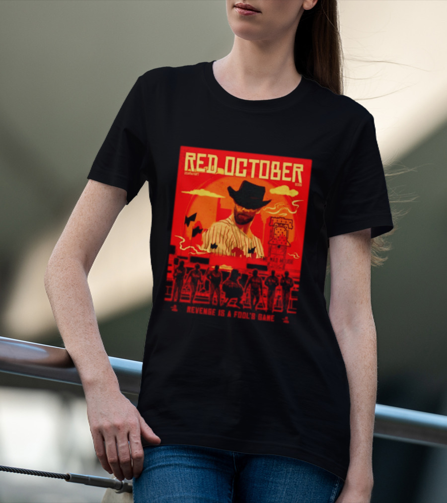 Red October 2026 Philadelphia Phillies Revenge Is A Fool's Game The Mad House T-Shirt
