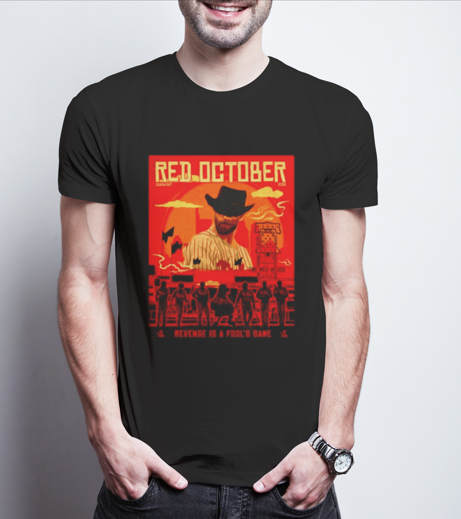 Red October 2026 Philadelphia Phillies Revenge Is A Fool's Game The Mad House T-Shirt