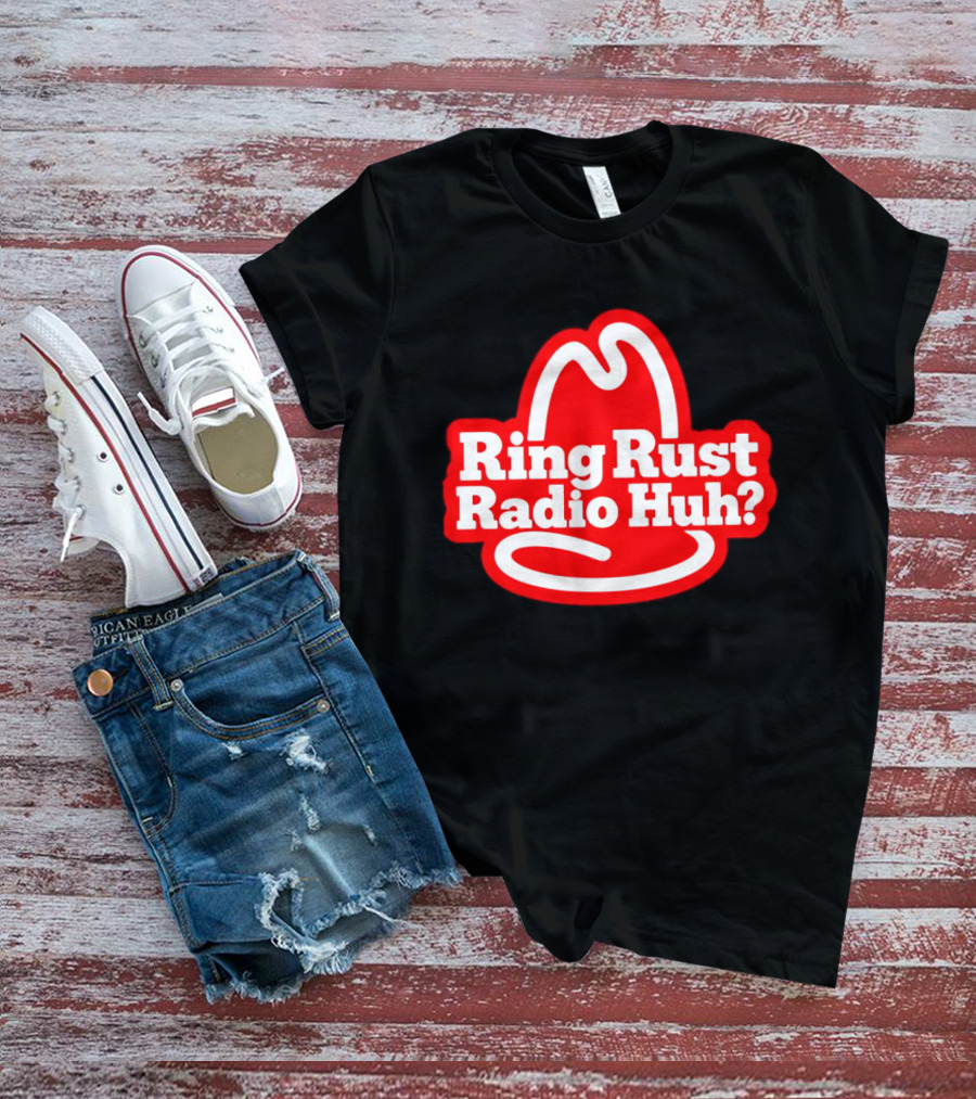 Ring Rust Radio Huh Red Hat T-Shirt