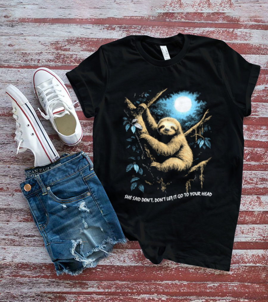 Sloth She Said Don't Let It Go To Your Head Moonlight Jungle Scene T-Shirt