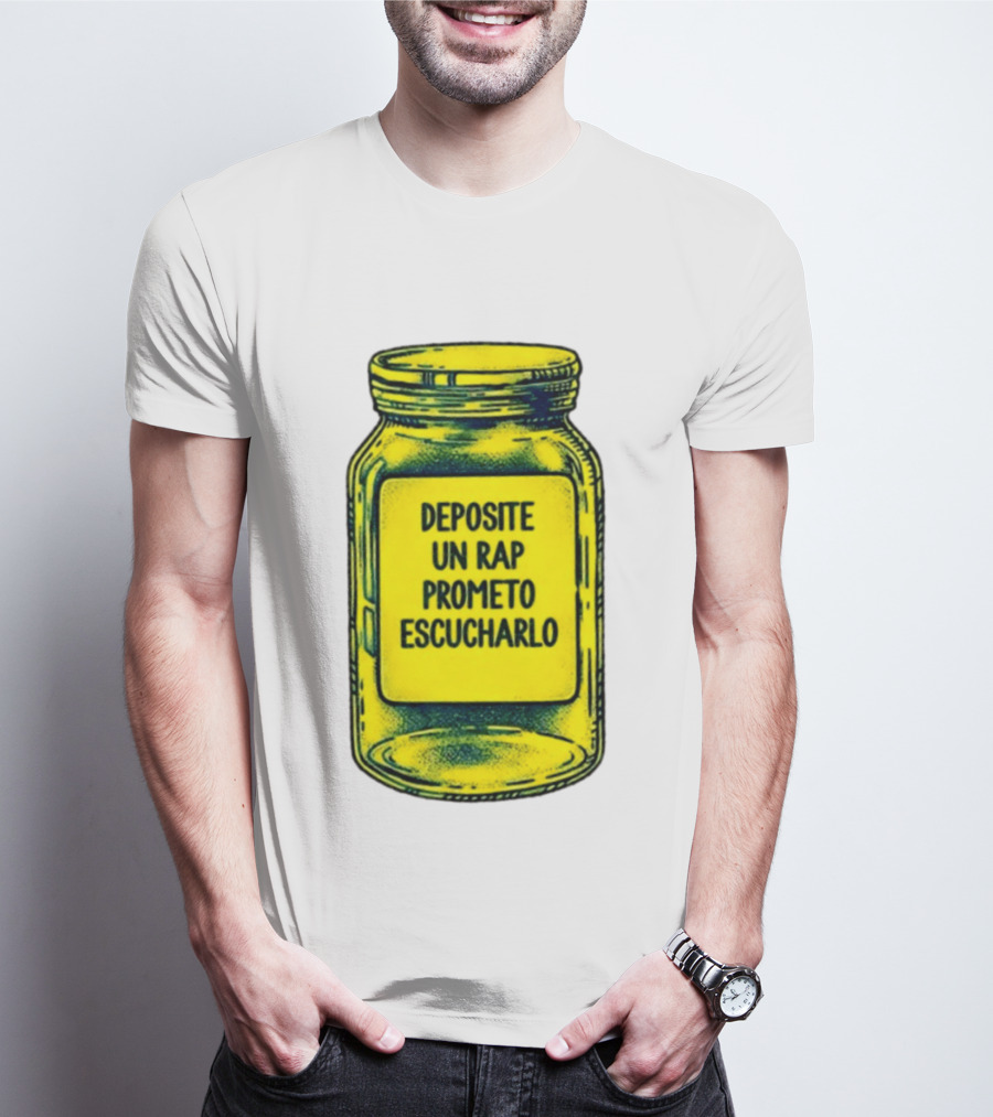 Deposite Un Rap Prometo Escucharlo Jar Music Lover T-Shirt