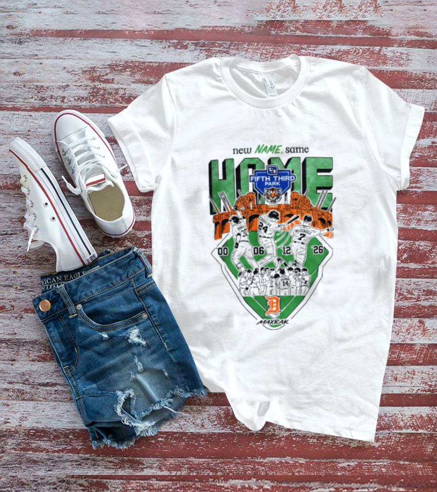 Detroit Tigers New Name Same Home Fifth Third Park T-Shirt