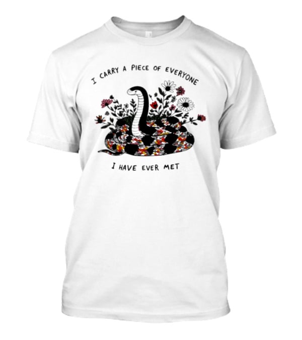 I Carry A Piece Of Everyone I Have Ever Met Snake Floral Blossoms T-Shirt