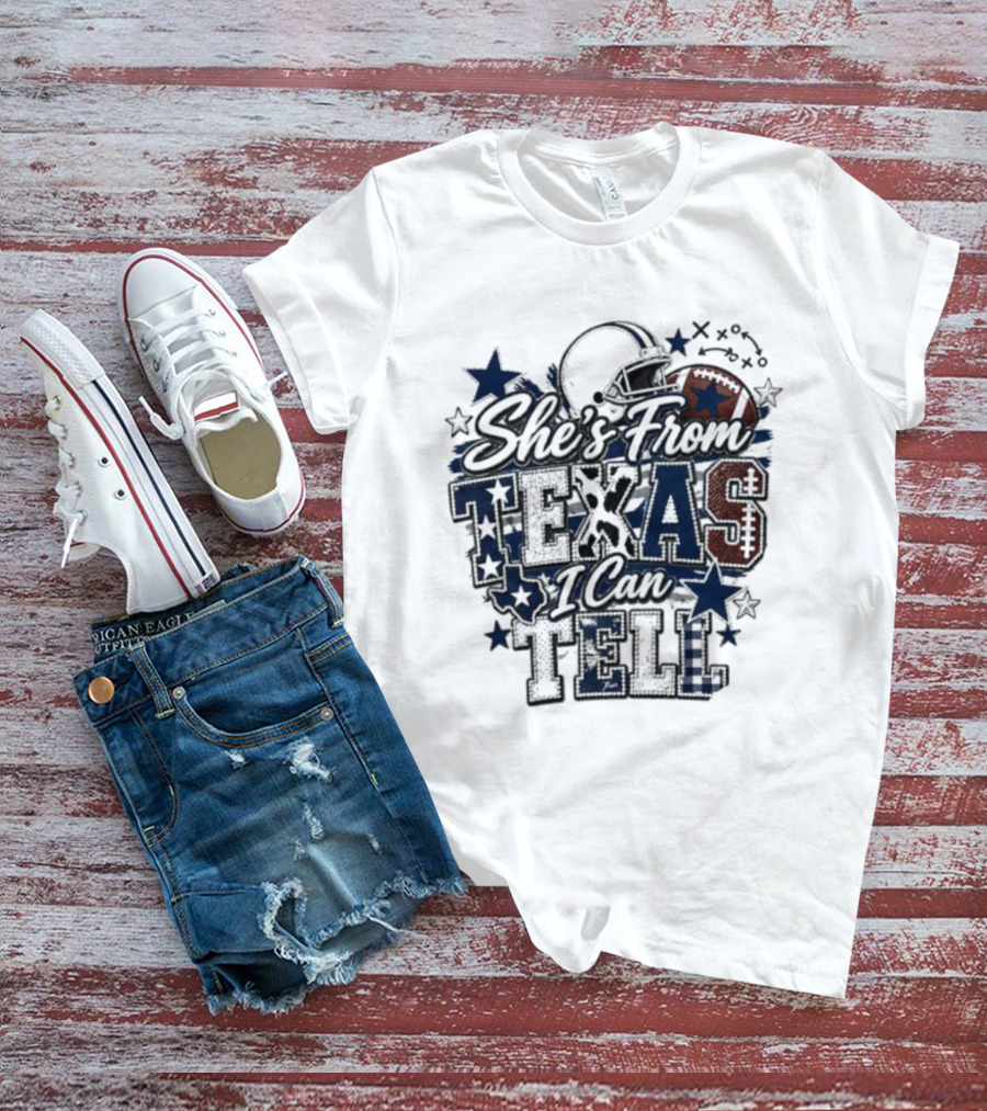 She's From Texas I Can Tell Football Stars Helmets T-Shirt