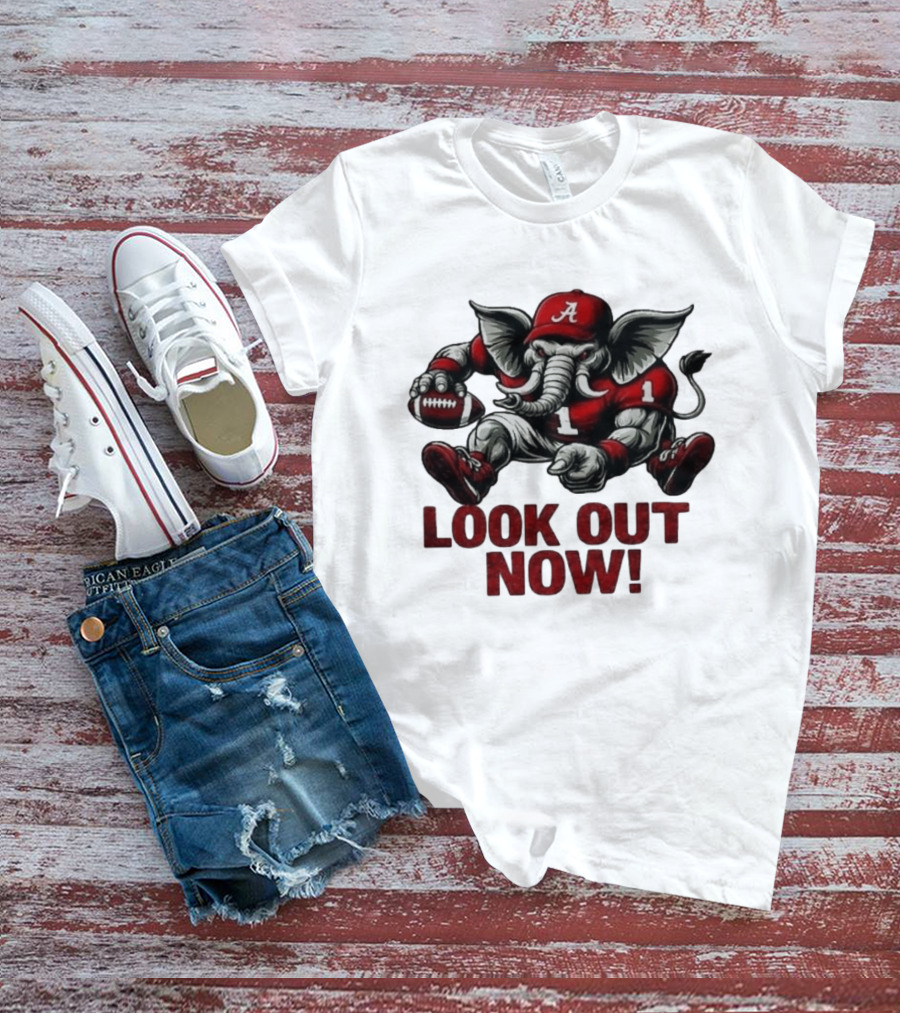 Alabama Crimson Tide Elephant 2026 College Football Look Out Now NCAA T-Shirt