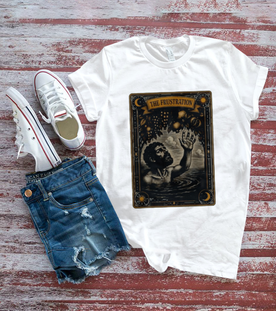 Tantalus Mythological Punishment The Frustration T-Shirt
