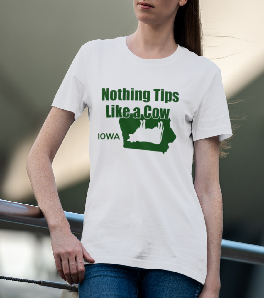 Nothing Tips Like A Cow Iowa Map T-Shirt