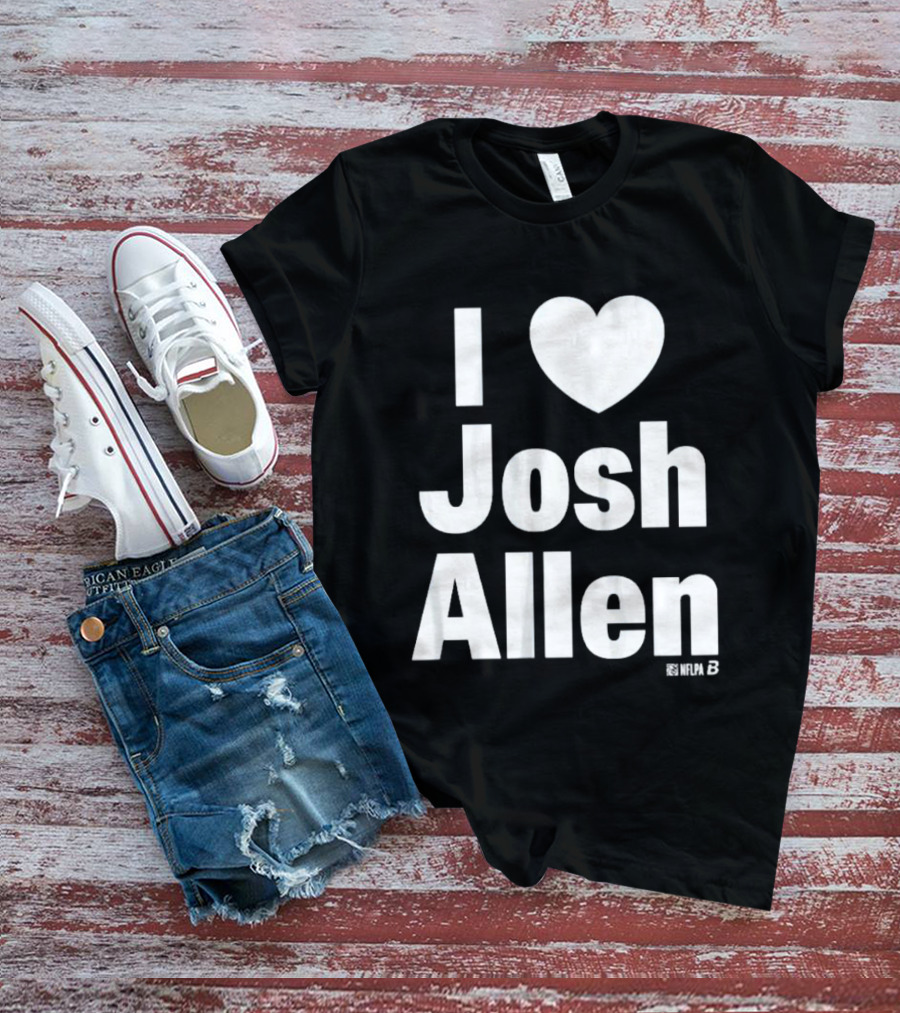 I Heart Josh Allen Fan T-Shirt