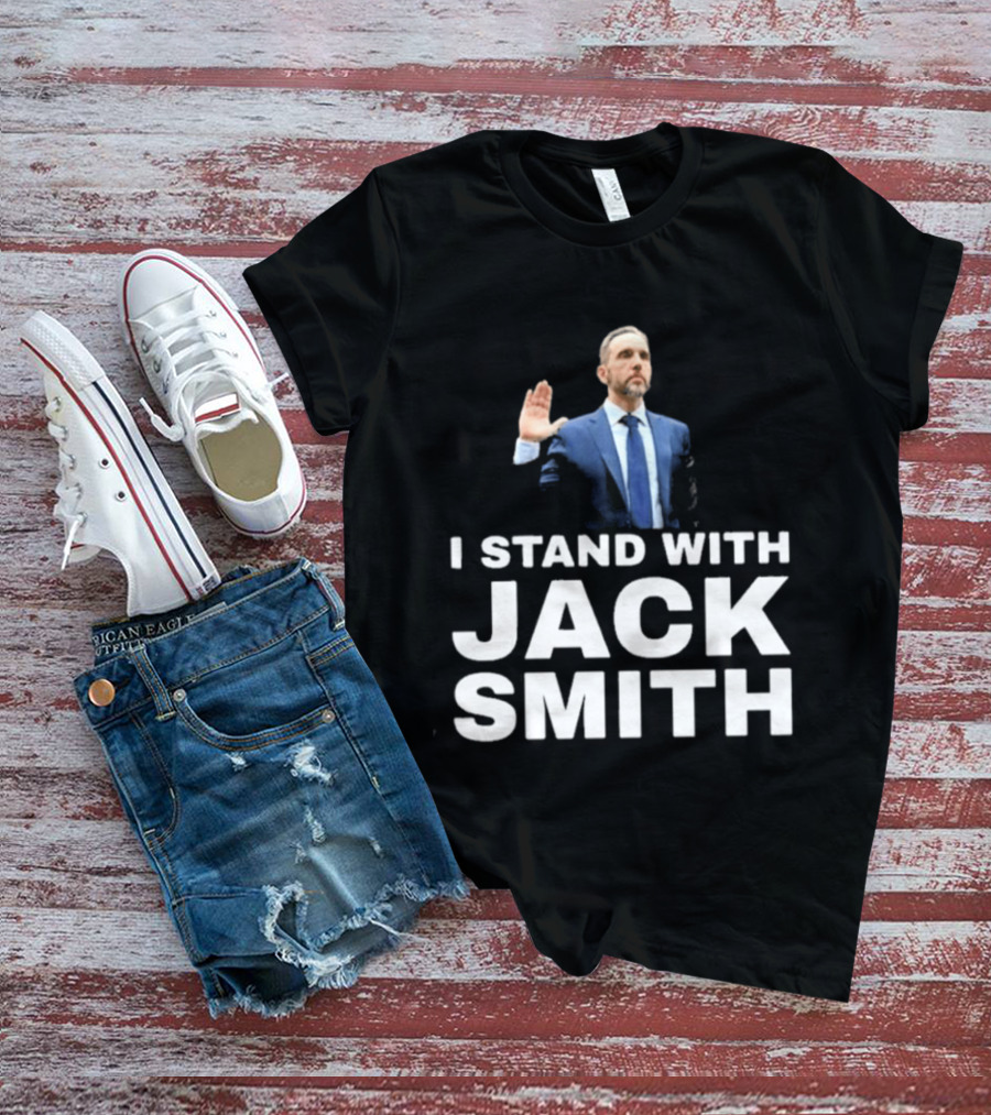 I Stand With Jack Smith T-Shirt