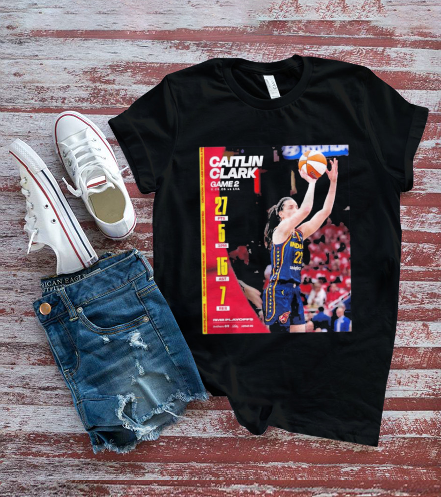 Caitlin Clark Game 2 Stats 9.02.26 Vs LVA 27 PTS 5 3PM 15 AST 7 REB T-Shirt
