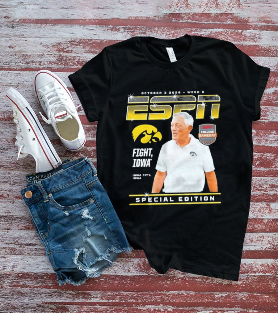 October 3 2026 Week 3 ESPN Iowa Hawkeyes Kirk Ferentz College Gameday Special Edition Fight Iowa T-Shirt