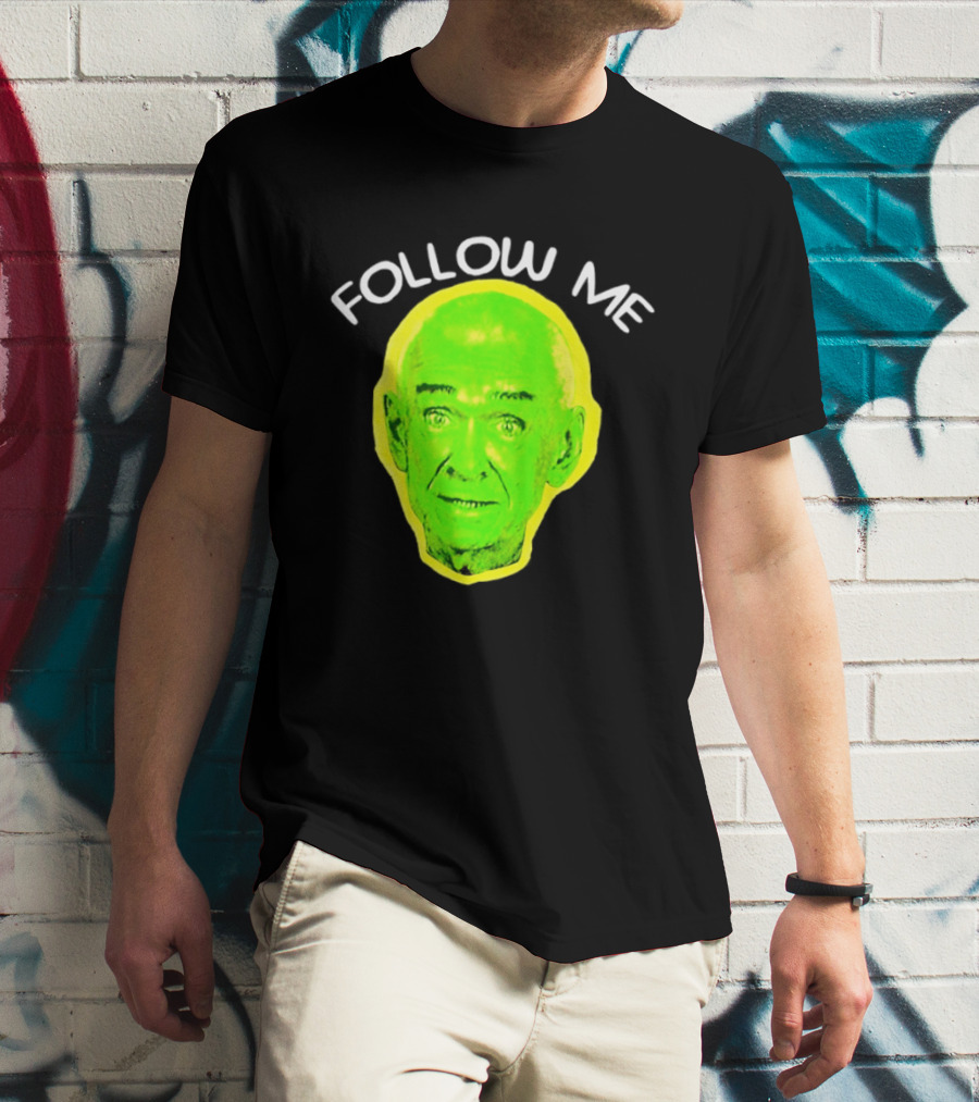 Follow Me Don Rickles Comedian Comedy Legend Neon T-Shirt