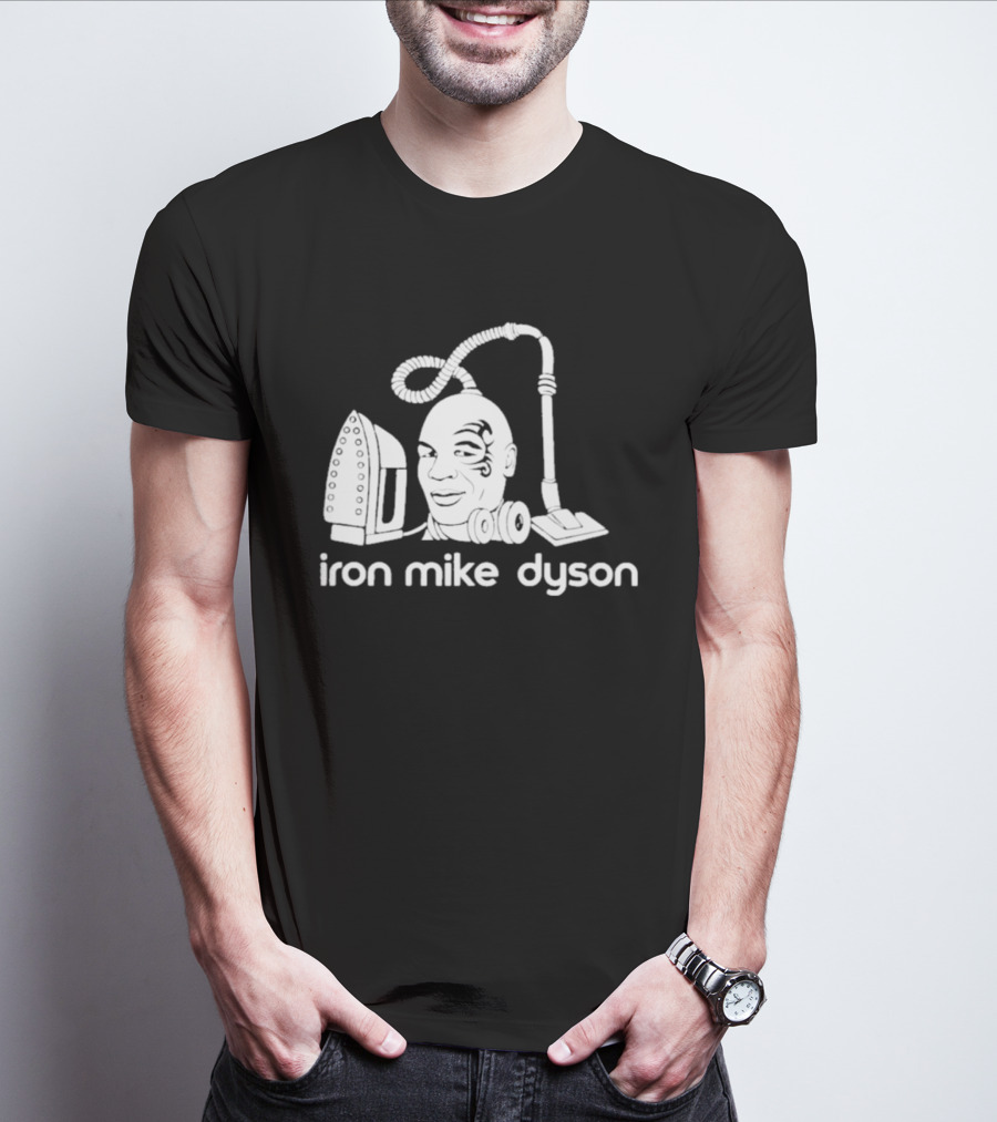 Iron Mike Dyson Mashup Of Vacuum And Iron T-Shirt