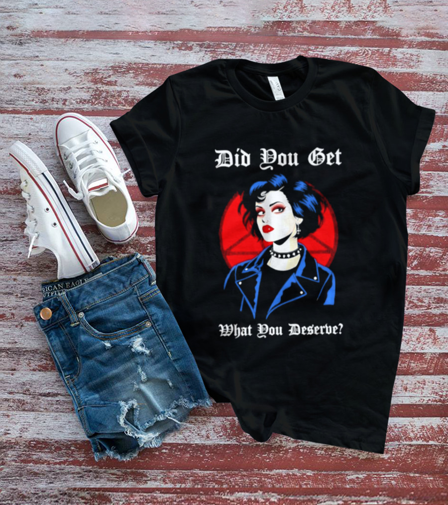 Did You Get What You Deserve Goth Punk Vampire Aesthetic T-Shirt
