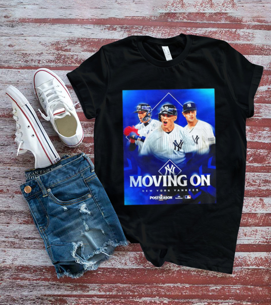 New York Yankees Moving On 2026 MLB Postseason T-Shirt