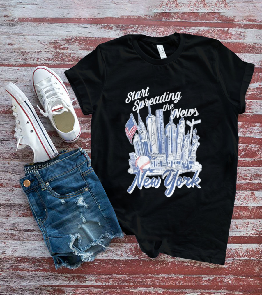 New York Start Spreading The News Skyline Baseball T-Shirt