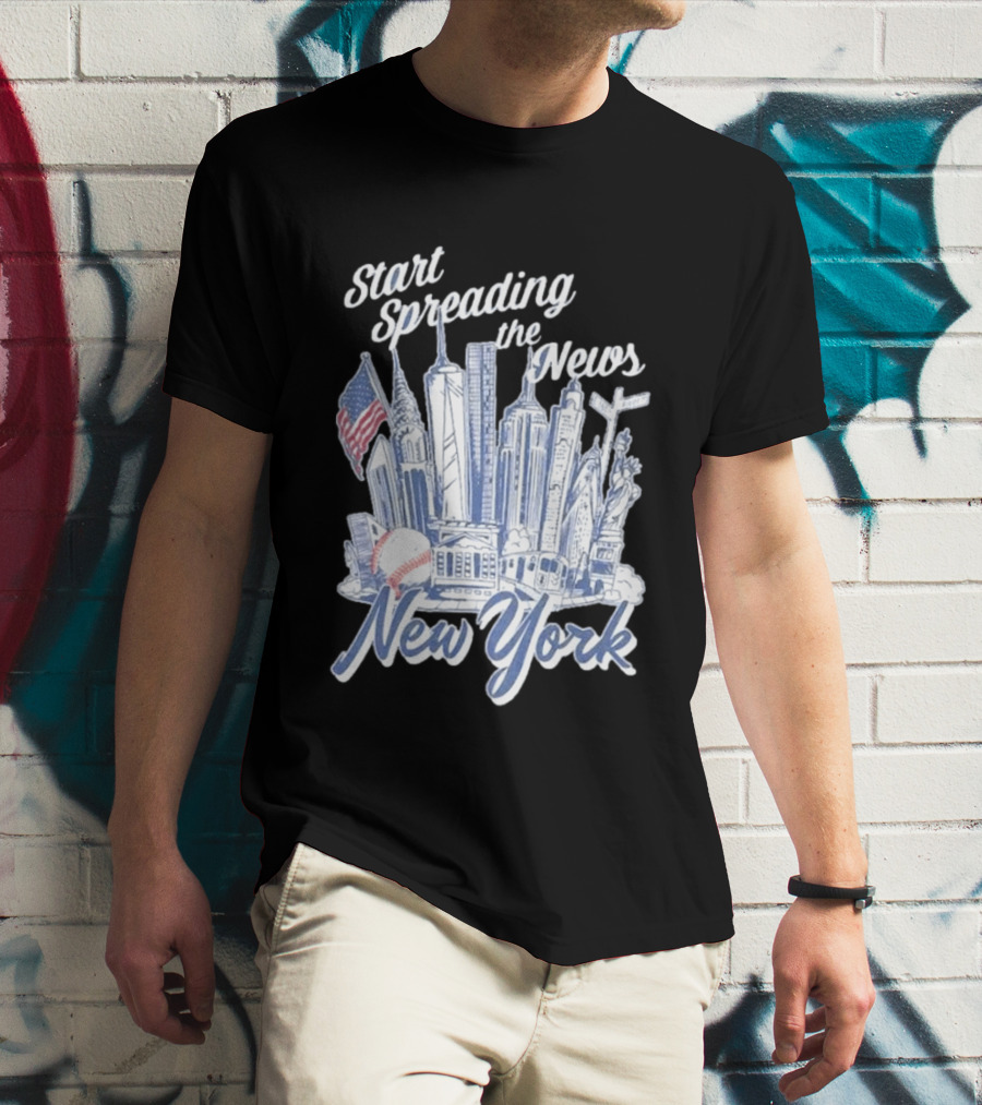 New York Start Spreading The News Skyline Baseball T-Shirt
