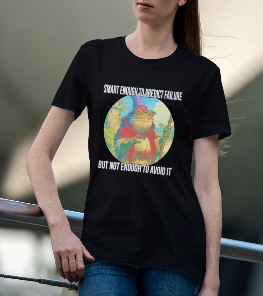 Smart Enough To Predict Failure Frog Wizard In Purple Hat And Red Cloak T-Shirt