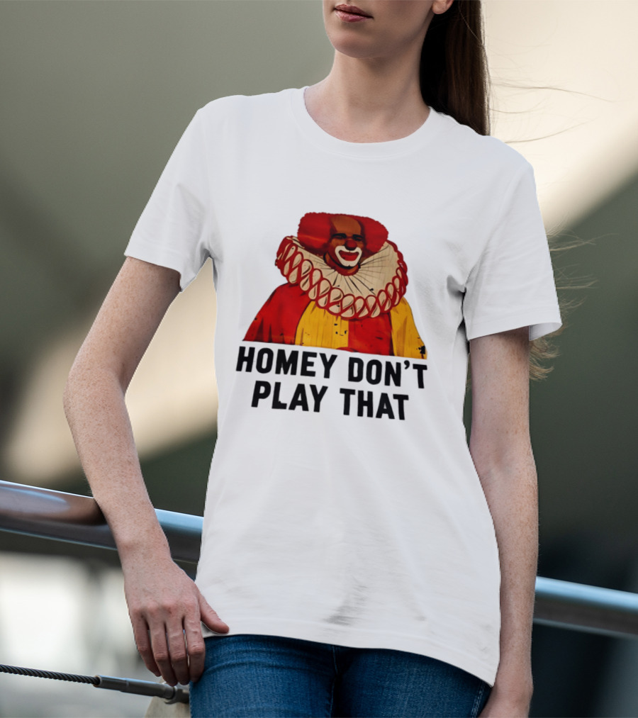 Homey The Clown Homey Don't Play That Vintage Iconic Comedy T-Shirt