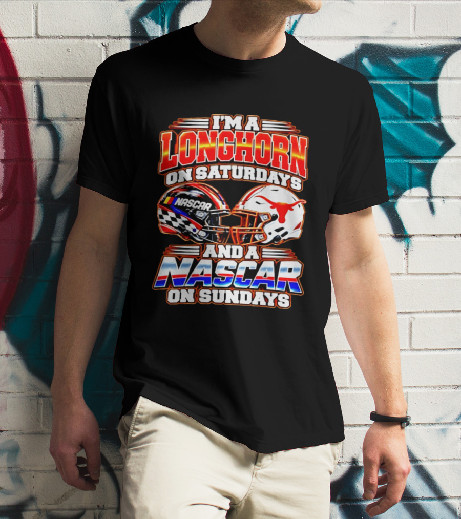 Longhorns On Saturdays NASCAR On Sundays Helmets Longhorns Texas T-Shirt