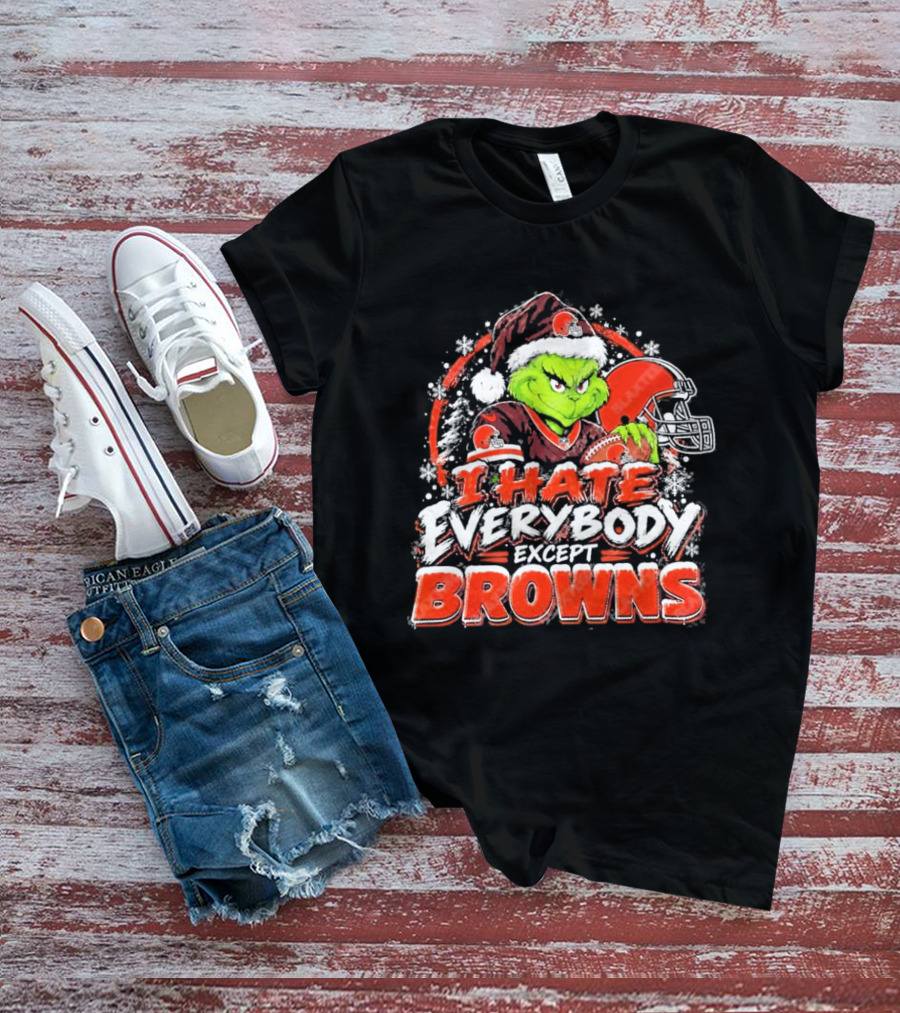 Cleveland Browns Grinch I Hate Everybody Except Browns Fans Christmas Holiday T-Shirt