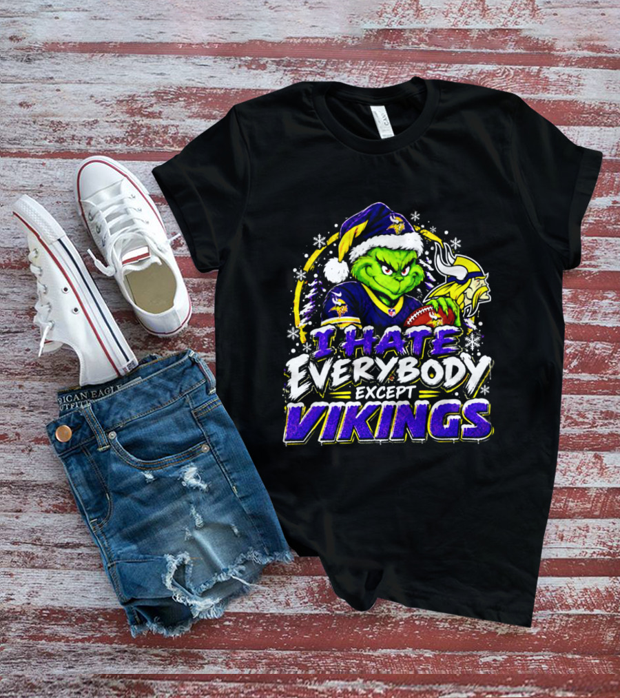 Minnesota Vikings Grinch I Hate Everybody Except Vikings Fans Christmas Holiday T-Shirt