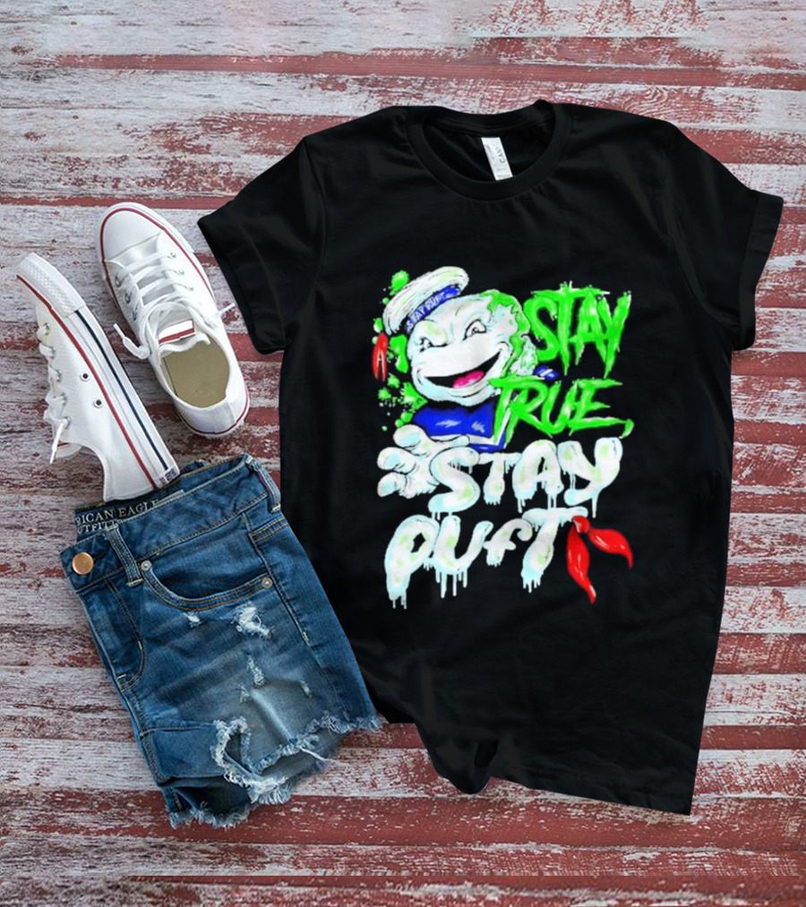 Stay True Stay Puft Ghostbusters 80s Movies Marshmallow Man T-Shirt