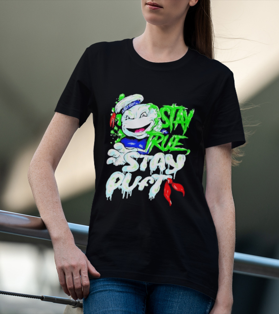 Stay True Stay Puft Ghostbusters 80s Movies Marshmallow Man T-Shirt